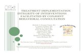 TREATMENT IMPLEMENTATION INTEGRITY OF INTERVENTIONS FACILITATED BY