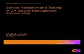 Service Validation and Testing: A CA Service Management Process Map