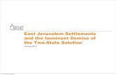 East Jerusalem Settlements and the Imminent Demise of the Two