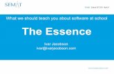 What we should teach you about software at school The Essence
