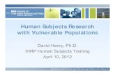 Human Subjects Research with Vulnerable Populations