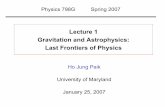Lecture 1 Gravitation and Astrophysics: Last Frontiers of Physics