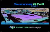 2021 - Hartnell · During the Summer 2021 and Fall 2021 term, courses may be fully online or require some face- to-face contact as listed. Online courses may be offered either asynchronously