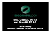 EGL, OpenGL ES 1.x and OpenGL ES 2