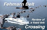 Fehmarn Belt - A review of a fixed link crossing