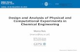 Design and Analysis of Physical and Computational Experiments … · 2016. 3. 11. · Design and Analysis of Physical and Computational Experiments in Chemical Engineering Marco Reis