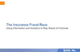 The Insurance Fraud Race