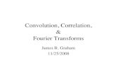 Convolution, Correlation, Fourier Transforms