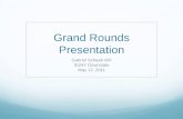 Grand Rounds Presentation - SUNY Downstate Medical Center