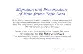 Migration and Preservation of Main-frame Tape Data