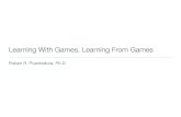 Learning With Games, Learning From Games