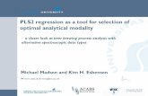 PLS2 regression as a tool for selection of optimal analytical modality