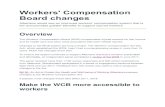 Workers' Compensation Board changes - Alberta's Roadway ......Workers' Compensation Board changes Albertans would see an improved workers’ compensation system that is fair and provides