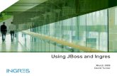 Using JBoss and Ingres - Actian â€“ Take Action on Big Data
