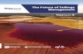 The Future of Tailings Management · Tailings management has long been an issue for the mining industry, with tailings dam failures occurring at a rate of around four to five times