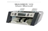 MAGNER 125 User Manual · 2018. 8. 30. · MAGNER 125 User Manual V1.0 5. Appearance and Key Panel 5.1 Display Appearance F 5.2 Function key ：Turn ON/OFF the function of accumulative