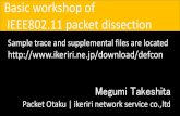Basic workshop of SharkFest'17 US IEEE802.11 packet dissection workshop of IEEE802.11 dissection.pdf · filter using Wireshark display filter, mark the connection ( Ctrl + M ), export