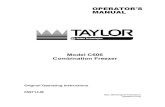 OPERATOR'S MANUAL - Freezer Salestaylorfreezersales.com/wp-content/uploads/2018/01/C606op... · 2020. 5. 15. · OPERATOR'S MANUAL Model C606 Combination Freezer Original Operating