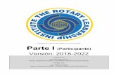 Parte I - Rotary Leadership Institute Files · 2020. 7. 30. · Metas de la Sesión Discutir el propósito de Rotary Entender la estructura organizacional Describir como ésta estructura