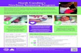 NC's Newborn Screening Program...de oxígeno en la sangre. Examen de audición Verifica si hay pérdida de audición. Una máquina especial detecta la respuesta de su bebé al sonido.