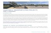 CHAPTER 9. TRANSPORTATION PROJECTS AND FUNDING · 2021. 3. 23. · Transportation Projects and Funding 9-1 CHAPTER 9. TRANSPORTATION PROJECTS AND FUNDING ... • Congestion Mitigation