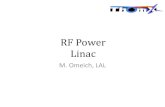 rf power linac - IJCLab Events Directory (Indico) · 2017. 3. 17. · Pulse Forming Kly. Accelerator. RF Power for Linac ModulatorParts HV Power supply 2 HV capacitorchargingpower