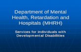 Department of Mental Health, Retardation and Hospitals …Private Community DD by Funding Source 69,440,324 2,963,261 20,590,806 91,744,770 1,352,744 State Fed CNOM Fed Medicaid Fed