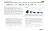 Veterans in Prison and Jail, 2011-12 · 2021. 5. 14. · By 2011–12, veterans accounted for 9% of the general population, 8% of state and federal prisoners, and 7% of jail inmates.
