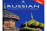 Colloquial Russian 1 - Archive · 2015. 12. 29. · Colloquial Russian TheCompleteCourse forBeginners SvetlanaLeFlemingandSusanE.Kay LondonandNewYork