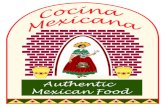 $XWKHQWLF 0H[LFDQ )RRG - COCINA MEXICANA · 2021. 3. 2. · Taco de Pescado $3.50 Fried tilapia on a flour tortilla with purple cabbage, cilantro, onions and sour cream Carnitas $3.00