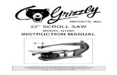 22'' SCROLL SAW - Grizzlycdn1.grizzly.com/manuals/g1060_m.pdf · 2019. 9. 30. · G1060 22'' Scroll Saw -5-Grizzly Imports, Inc. is proud to offer the Model G1060 22'' Scroll Saw.