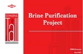 Brine Purification Project...2021/06/03  · Innovative solutions tested at lab and pilot scales indicate that the wasted brine can be purified to quality levels required by the Chloro