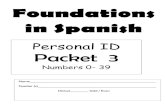 Foundations in Spanish - Commack Schools packet 3... · 2019. 10. 16. · Los números 0-10: cero 0 uno 1 dos 2 tres 3 cuatro 4 cinco 5 seis 6 siete 7 ocho 8 nueve 9 diez 10 ... uno