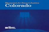 Blueprint for Smart Justice Colorado · Blueprint for Smart Justice: Colorado 7 What Is Driving People Into Prison? In Colorado, a litany of offenses drives people into prisons.17