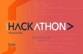 Hackathon Creative Guide - SASHackathon — across teams, partners, mentors and judges — and establish a strong event identity. In the creative guide, you’ll find a comprehensive