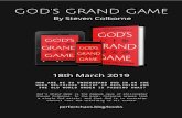 GOD'S GRAND GAME · 2021. 3. 31. · God's Grand Game. is the magnum opus of philosopher. Steven Colborne. In the book, Colborne argues that. a single God exists, and that God is
