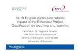 14-19 English curriculum reform: impact of the Extended Project …edconf2010.pedf.cuni.cz/presentations/Muir.pdf · 2010. 10. 5. · Extended Project process 1. Selecting a Project