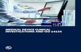MEDICAL DEVICE CLINICAL INVESTIGATIONS AND ISO 14155 · 2021. 2. 20. · ISO 14155 provides a detailed framework for the design, conduct and reporting of clinical investigations involving
