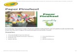 Paper Pinwheel · 2021. 6. 29. · 6/18/2021 DIY Paper Pinwheel, Kids Summer Craft | Crafts | Crayola.com | Crayola CIY, DIY Crafts for Kids and Adults | crayola.com  ...