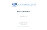 Touchstone Technologies - Revision 2.0touchstone-inc.com/pdf/TracebusterUsersGuide_2_0.pdf · 2011. 11. 22. · without a new authorization code from Touchstone. If you have installed