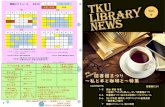 TKU LIBRARY NEWS - 東京経済大学 · 大学院生の学習サポーターが、学習相談に お応えします。お気軽にお越しください！※土曜日はお休みです