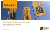 Continental Engineering Services - BVM Workshop · Continental Engineering Services We generate technical solutions. Pragmatic –Versatile –Responsive