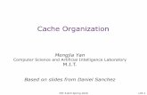 Cache Organizationcsg.csail.mit.edu/6.823S20/Lectures/L03split.pdf · 2020. 2. 11. · Cache Organization. MIT 6.823 Spring 2020 CPU-Memory Bottleneck February 11, 2020 CPU Memory