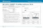 B125 ORP Calibration Kit Instructions...B125 Item Quantity pH 4.01 buffer 1 pint pH 7.00 buffer 1 pint quinhydrone powder 20 grams plastic beakers (150mL) 3 each wooder applicator