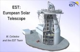 EST: European Solar Telescope - Rich 2020 · 2019. 5. 23. · EST has received funding from the European Union FP7 and Horizon 2020 research and innovation programmes and the European