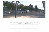 RE-INTERPRETACION DE UN CENTRO COSOLIDADO · 2019. 8. 23. · las condiciones del Centro Histórico de la ciudad, de tal forma que sea un centro atractivo, eficiente, dinámico, competitivo
