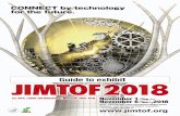 CONNECT by technology for the future. - JIMTOFjimtof.org/2018/files/guidetoexhibit_e.pdfFuture Business Management, A Japanese contribution to Smart Manufacturing, Seize the Victory!