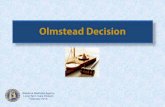 Olmstead Decision - Alabama · 2016. 9. 21. · Olmstead Decision Apply to? The decision’s “integration” requirement applies to all individuals with qualifying disabilities
