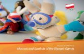 Mascots s.7-50 eng - Polski Komitet Olimpijski · 2020. 10. 9. · Olympic Mascots Mascots appeared in sport in the 1920s. Among the ... member, custom prevailing in a particular