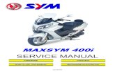 MAXSYM 400i SERVICE MANUAL - Norsk motor import · 2013. 11. 20. · If the style and construction of the motorcycle, MAXSYM 400i, are different from that of the photos, pictures